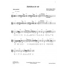 Kärleken är vår - sång /Musik: Magnus Kilvén/Text:Karin Jansson